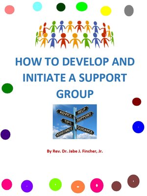 cover image of How to Develop and Initiate a Support Group